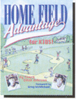 Home Field Advantage for Kids!