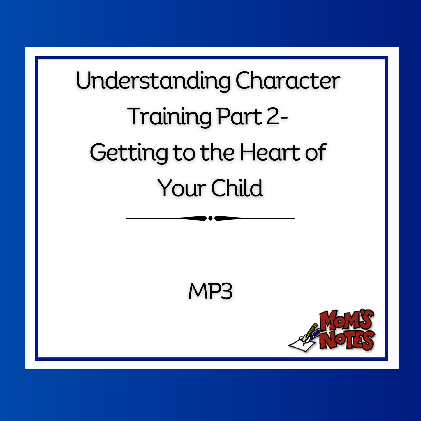 Understanding Character Training Part 2 MP3