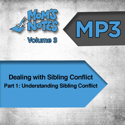 Dealing with Sibling Conflict Part 1 MP3