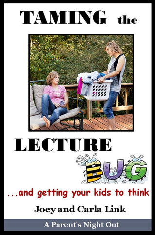 Taming the Lecture Bug and Getting Your Kids to Think DVD