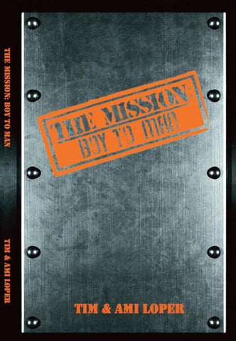 The Mission: Boy to Man