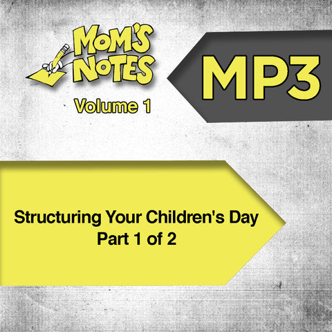 Structuring Your Children's Day Part 1 MP3