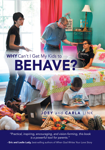 Why Can’t I Get My Kids to Behave? Book